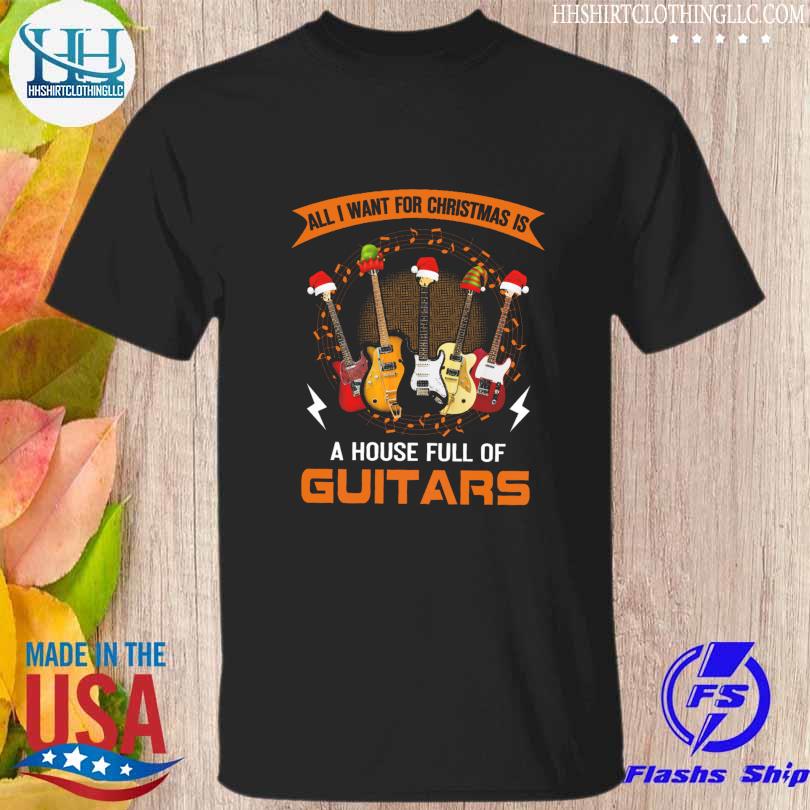 All I want for christmas a house full of guitar christmas sweater