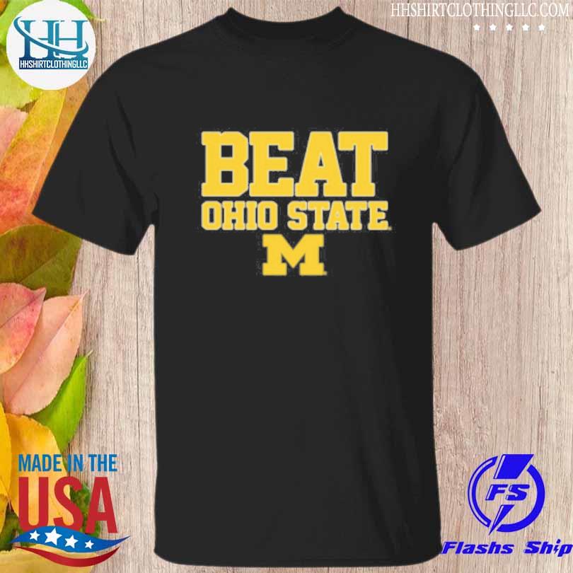 Beat Ohio State Michigan 2023 Shirt