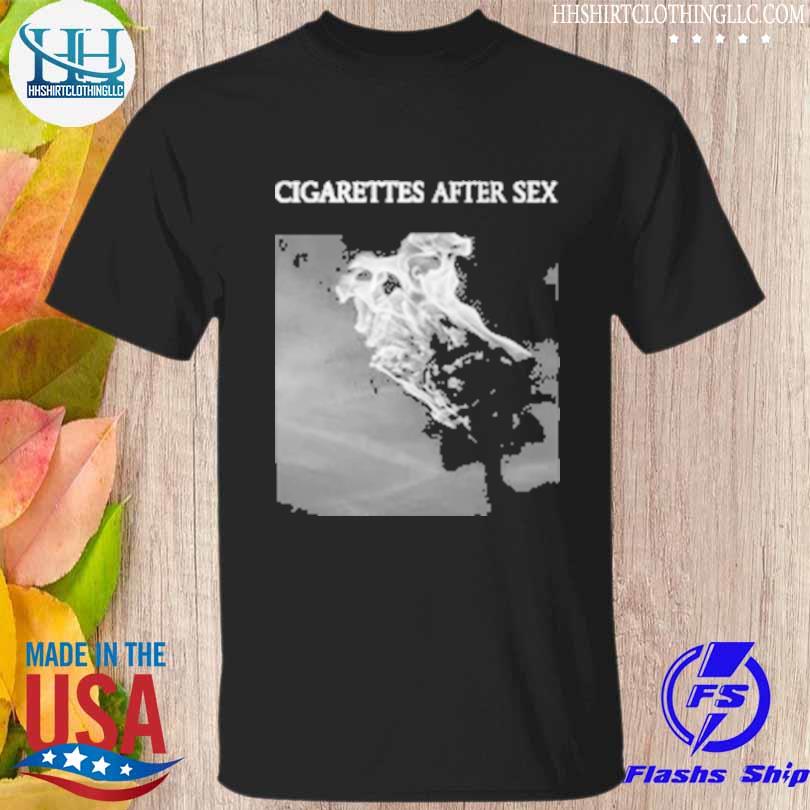 Cigarettes after sex shirt