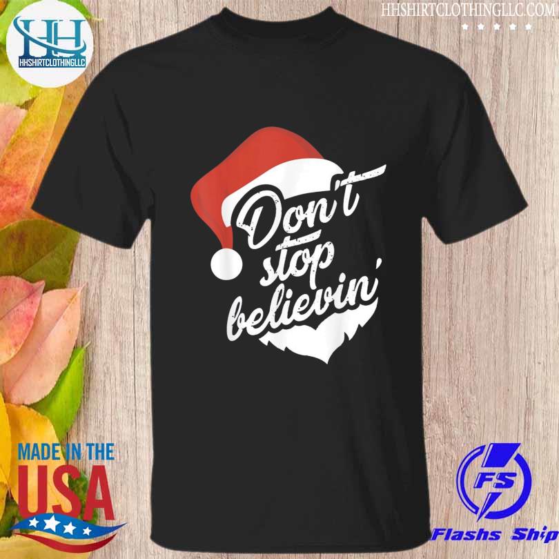 Don't stop believing santa Christmas matching family sweater
