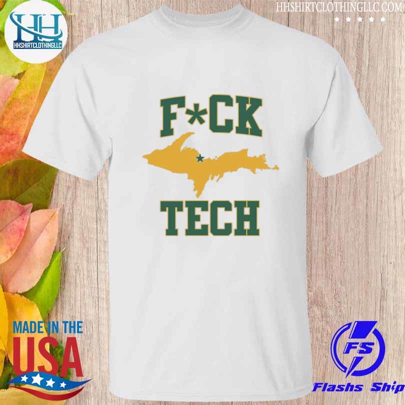 Fuck tech shirt