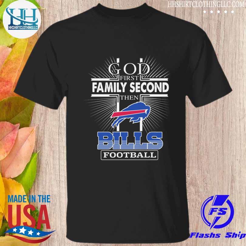 God family second then Buffalo Bills football 2022 shirt