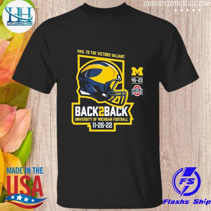 Hail to the victors valiant back2back university of michigan football 11 26 22 shirt