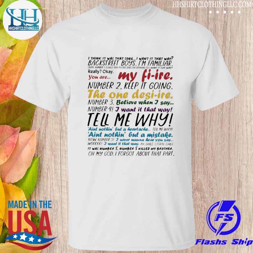 I think it was that song I want it that way shirt