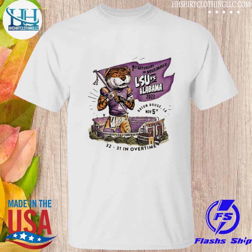 LSU vs Alabama 1st saturday in november 2022 shirt