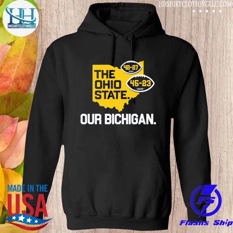 Nice the Ohio State our bichigan s hoodie den