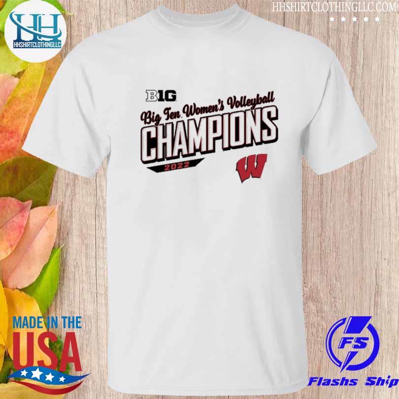 Nice wisconsin badgers 2022 big 10 women's volleyball champions shirt