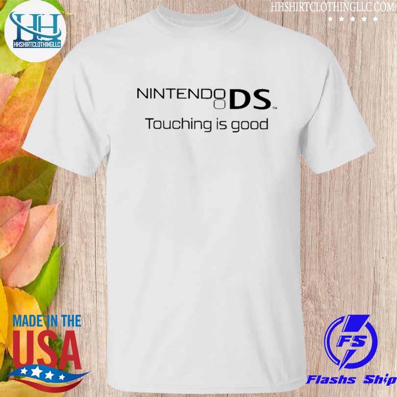 Nintendo ds touching is good 2022 shirt