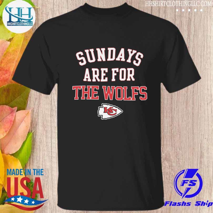Official sundays are for the wolfs kansas city chiefs shirt
