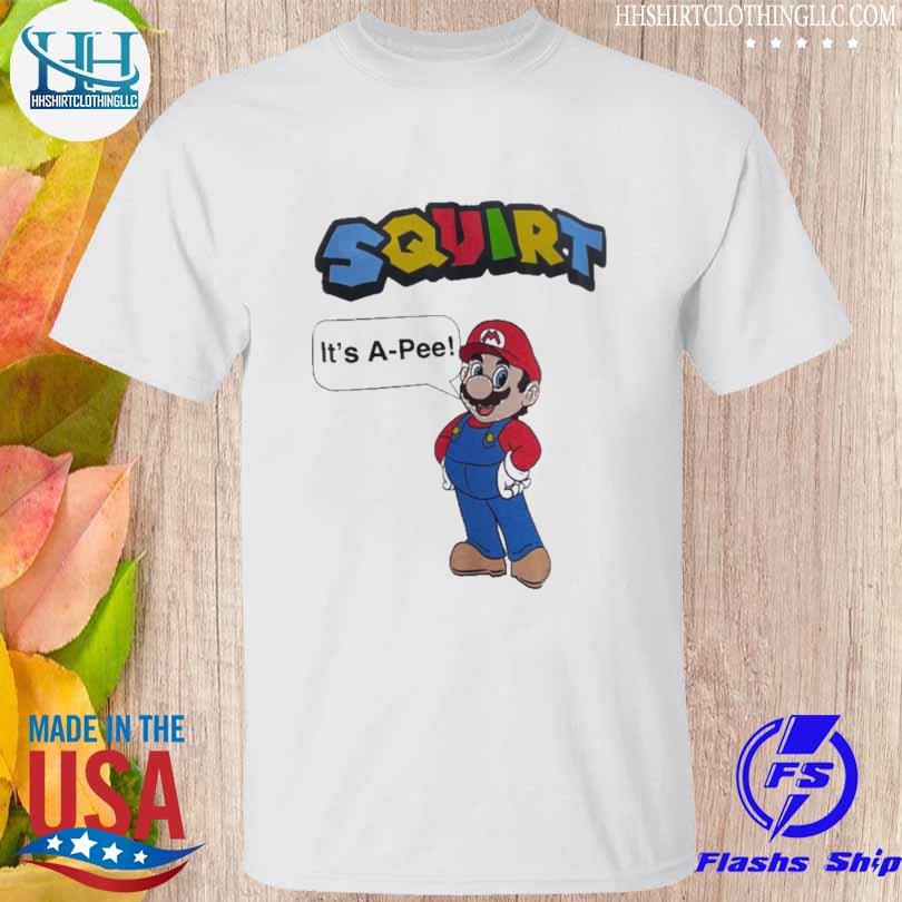 Original mario squirt it's a pee 2022 shirt