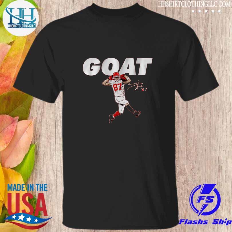 Travis kelce Kansas city Chiefs goat signature shirt