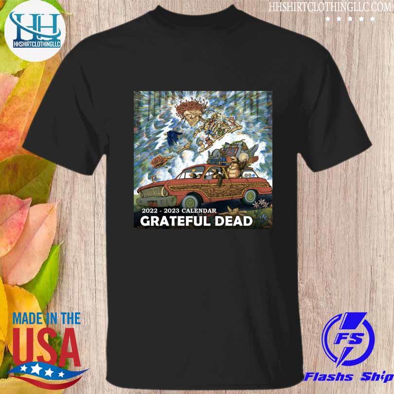 2022 2023 calendar Grateful dead shirt