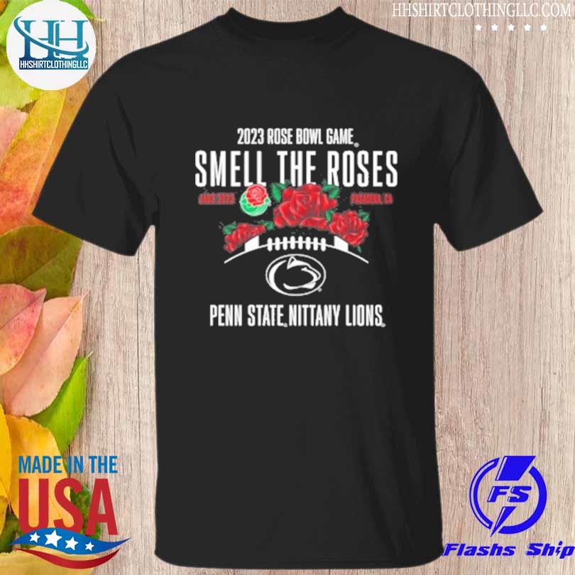 2023 Rose bowl game smell the roses Penn State nittany Lions shirt '