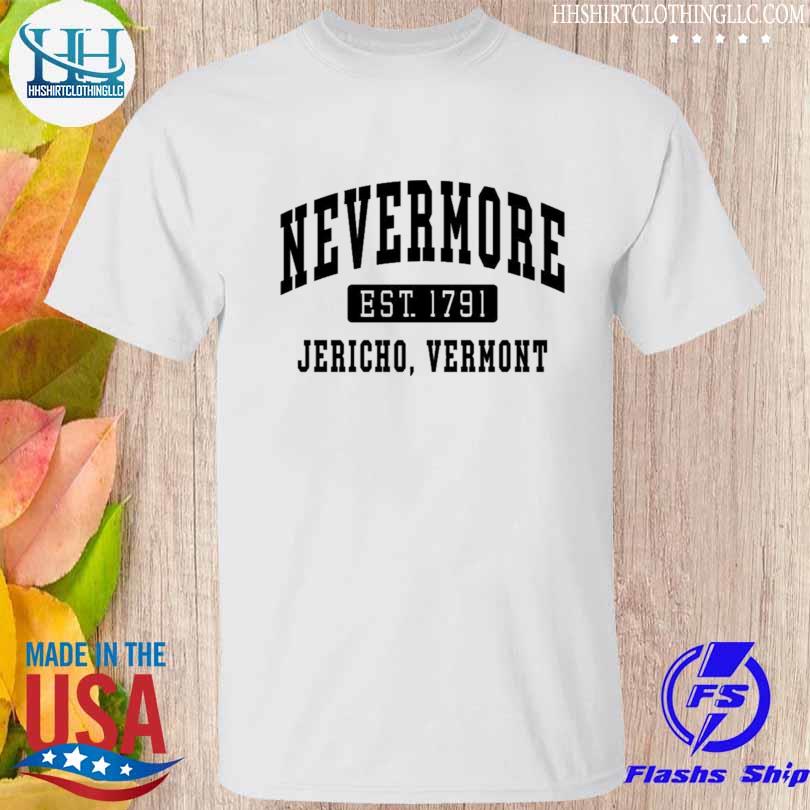 Addams nevermore est 1791 jericho vermont shirt