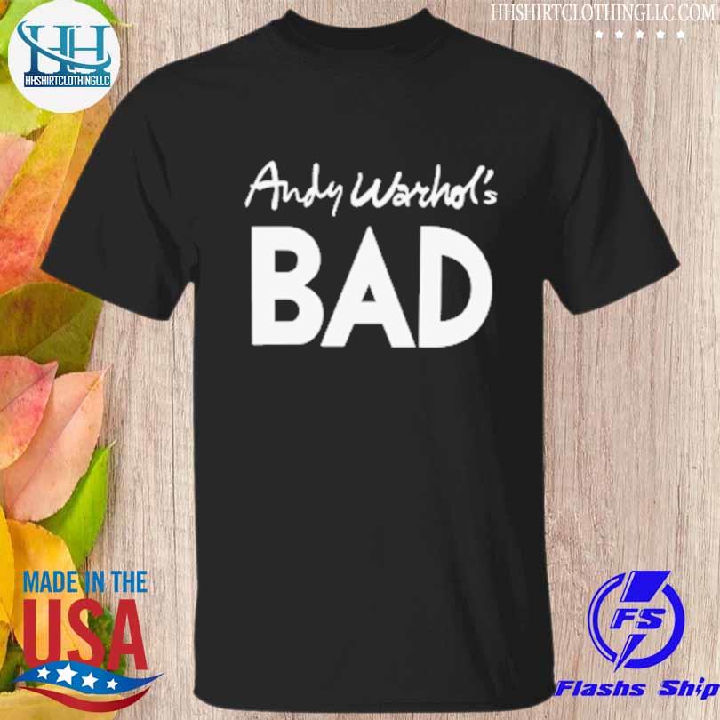 Andy warhol's bad as worn by 2022 shirt