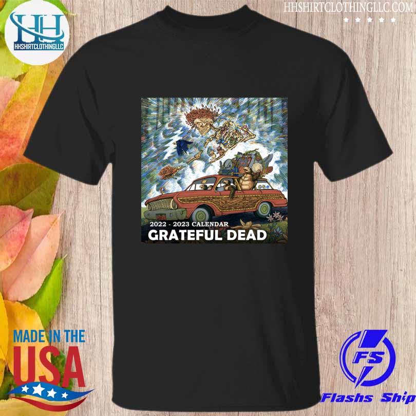 Calendar grateful dead 2022 2023 great grateful dead arts calendar 2022 2023 shirt