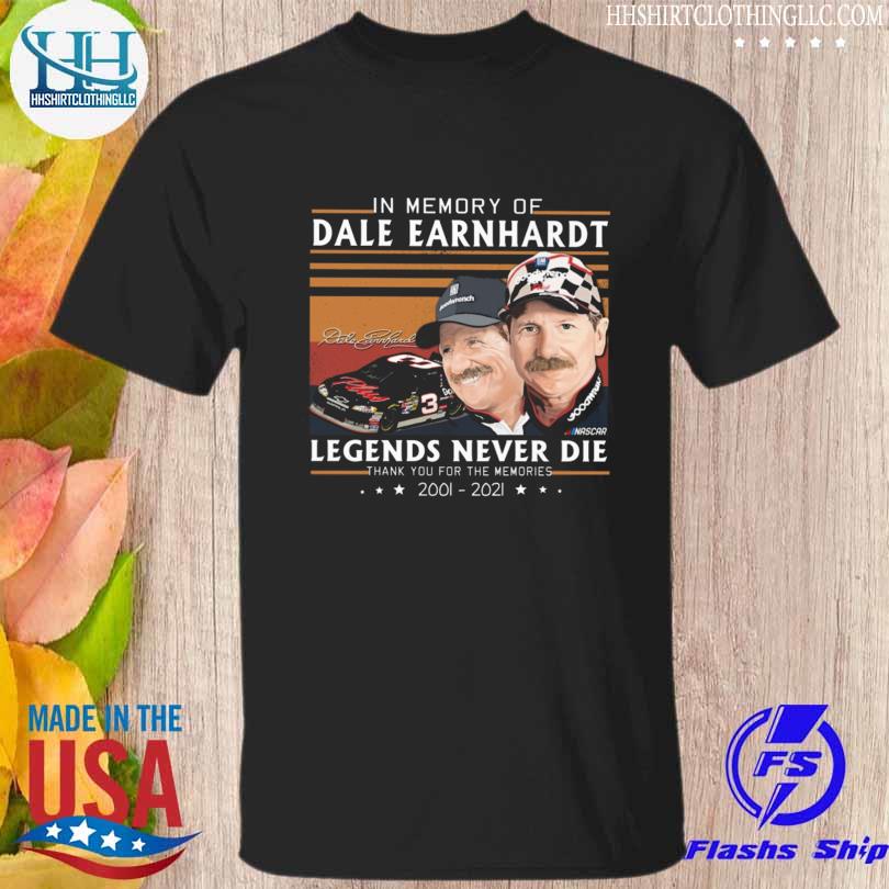 In memory of dale earnhardt legends never die thank you for the memories signatures shirt