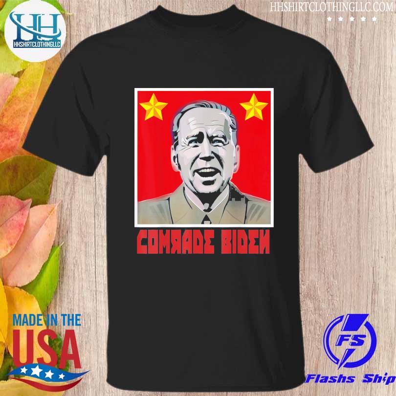 Joe Biden Comrade Biden 2022 shirt