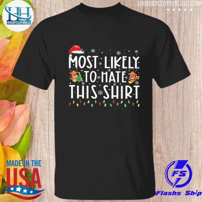 Most likely to hate this this joke cool Christmas sweater