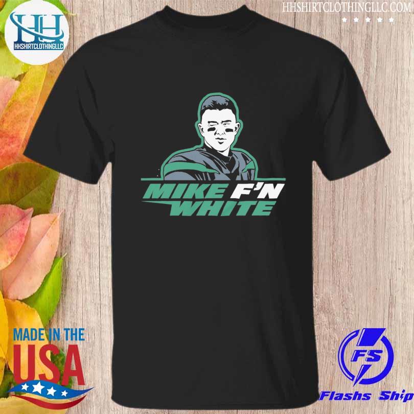 New York Jets Football Fans Mike f'n white shirt