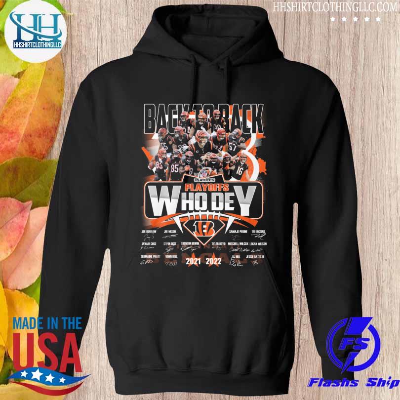 Cincinnati Bengals Back To Back 2021-2022 Playoffs Who Dey Signatures shirt,  hoodie, sweater, long sleeve and tank top