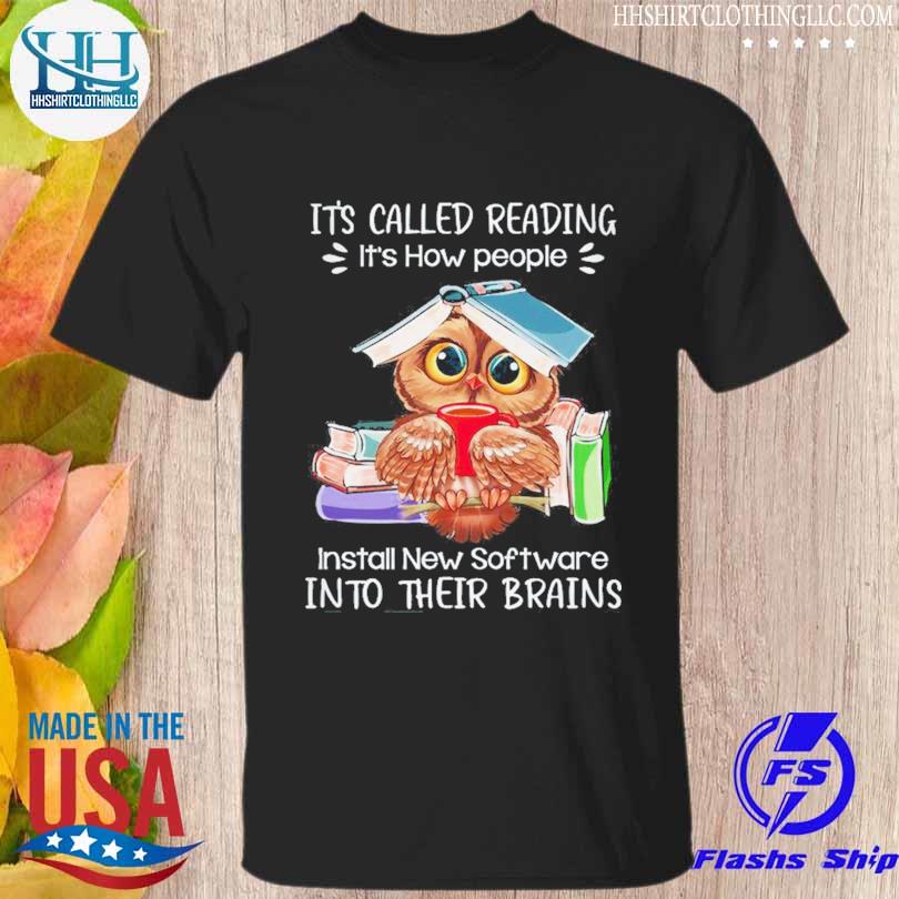 Owl it's called reading it's how people shirt
