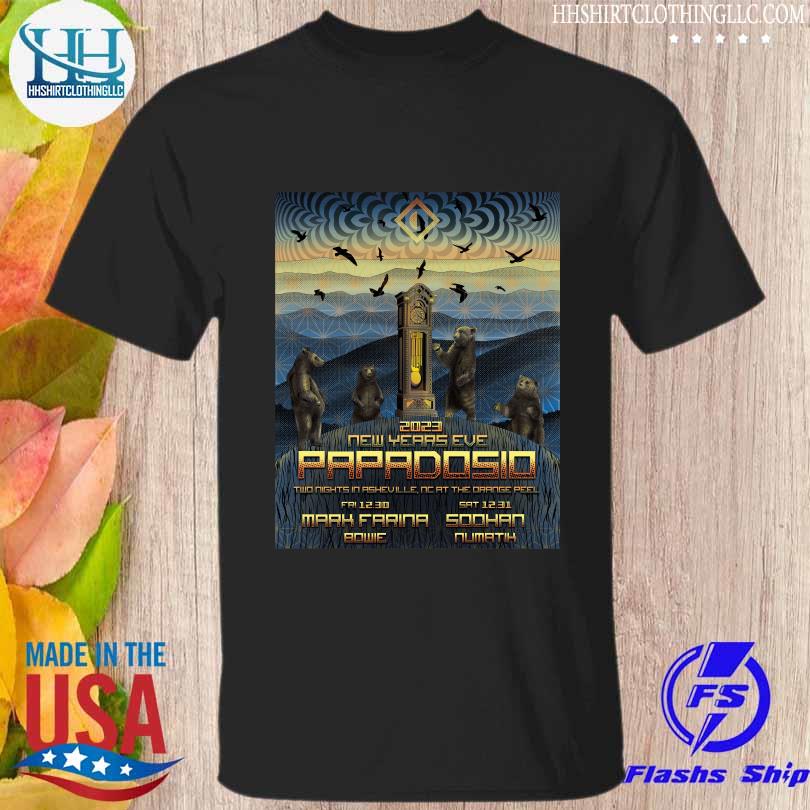 Papadosio new years eve 2023 dec 30th and 31th two nights in asheville nc shirt