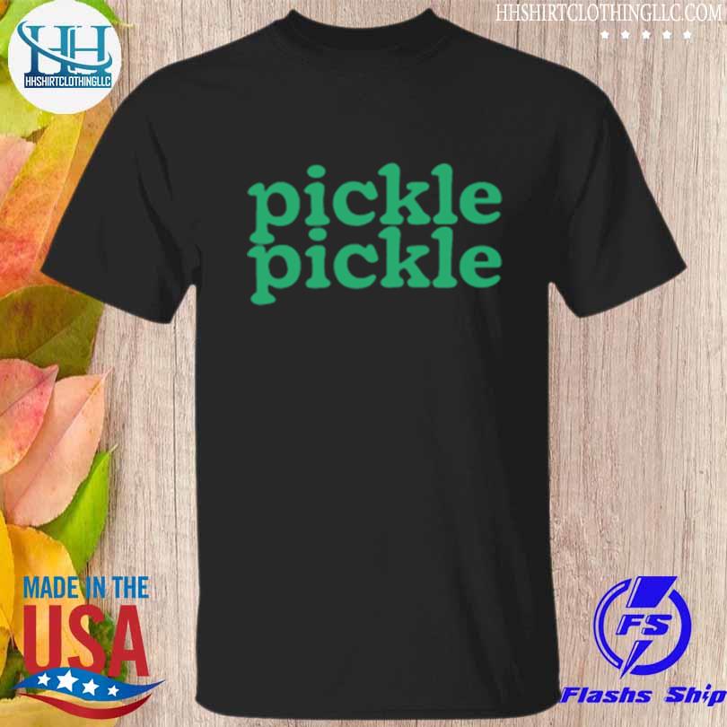 Pickle pickle 2022 shirt