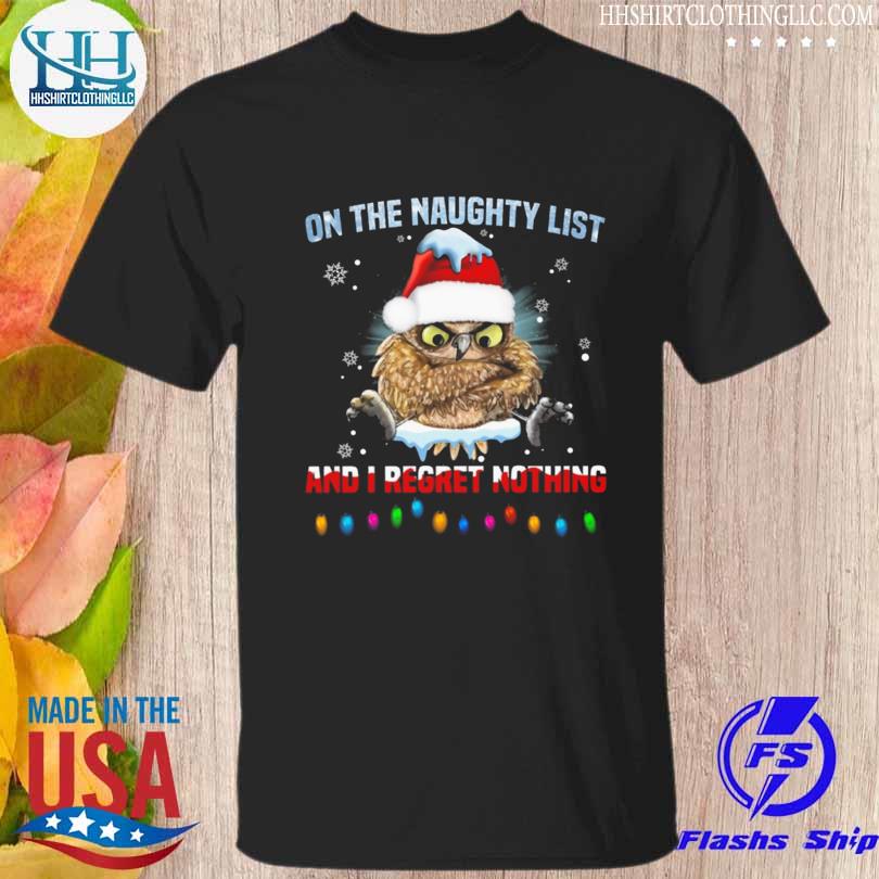 Santa owl on the naughty list and I regret nothing light Christmas sweater