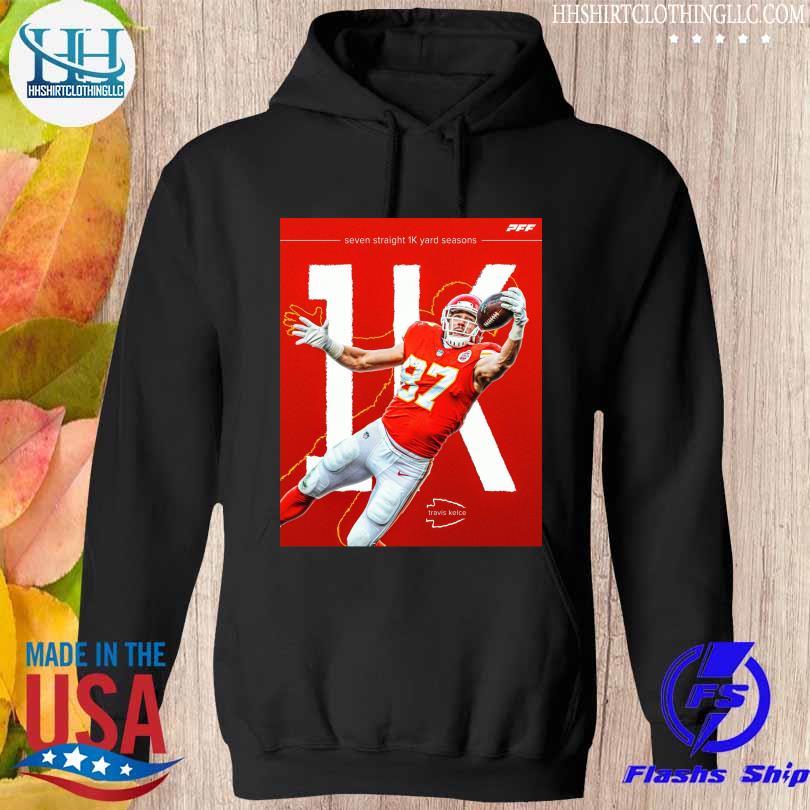 Travis kelce seven straight 1k yard seasons s hoodie den