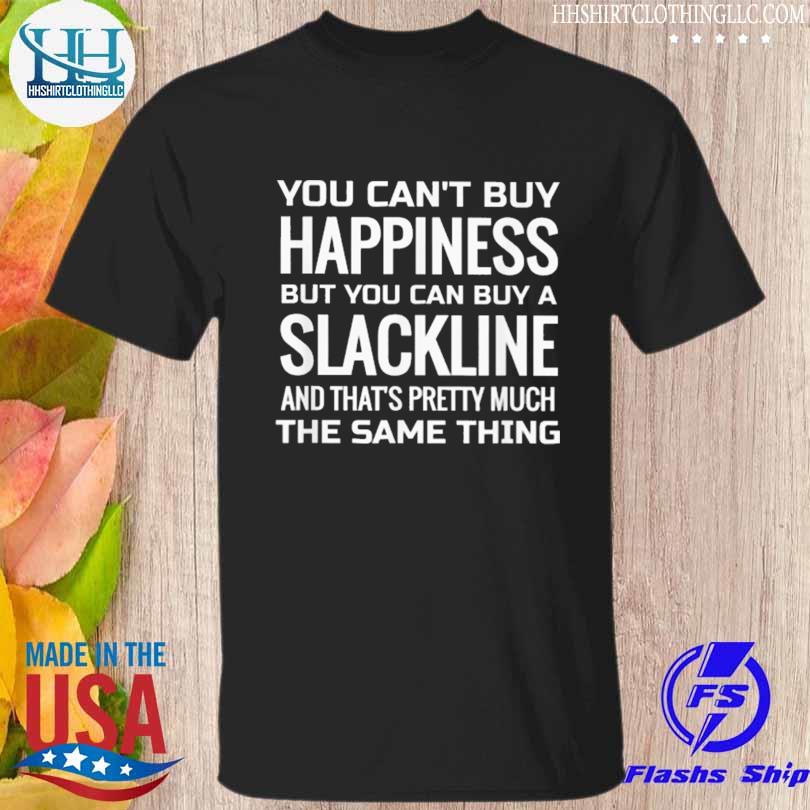 You can't buy happiness but you can buy a slackline shirt
