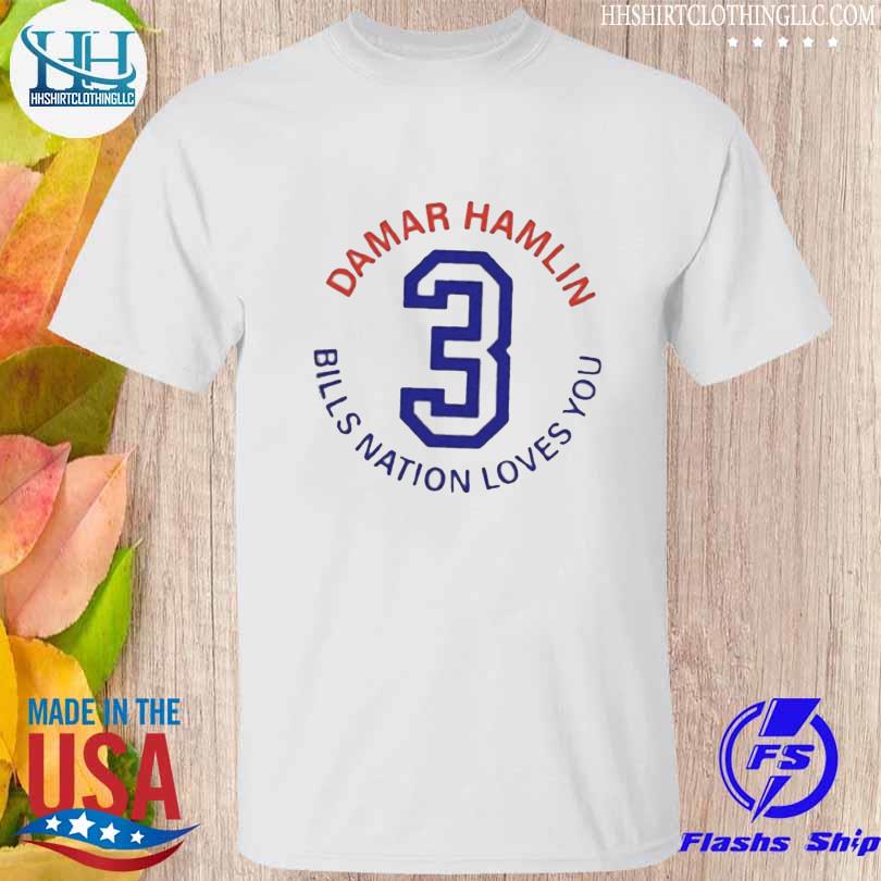 If you get a chace to show some love today do it 3 Damar Hamlin shirt,  hoodie, sweater, long sleeve and tank top