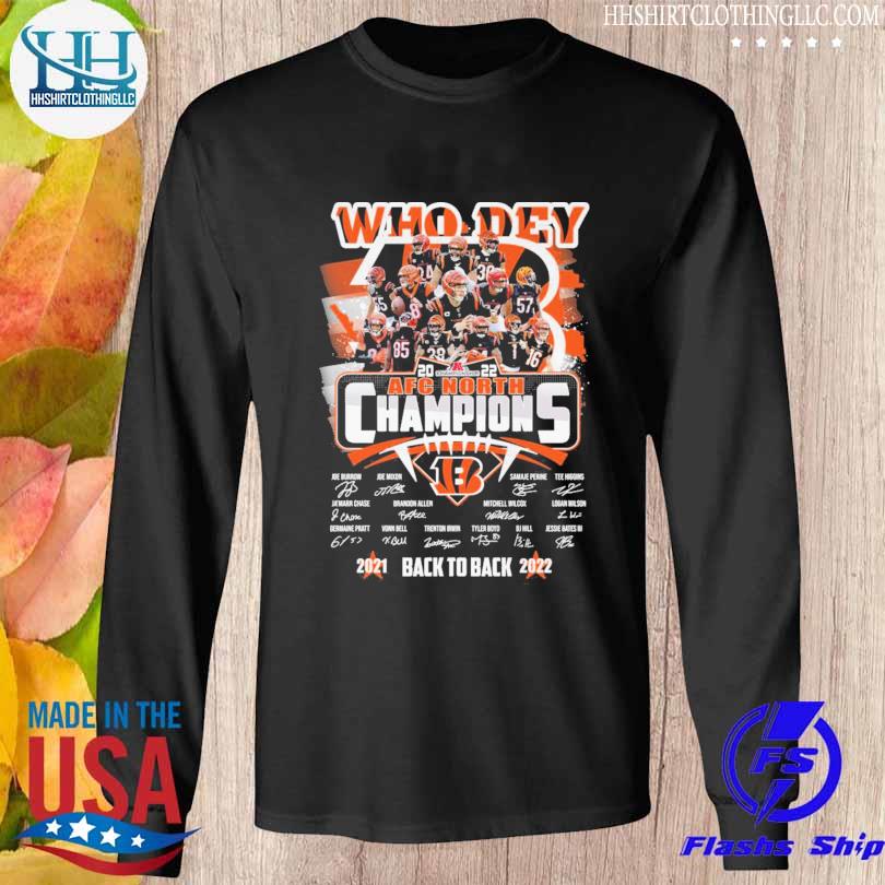 Cincinnati bengals who dey afc north champions 2021 20222 back to back  signatures shirt, hoodie, sweater, long sleeve and tank top