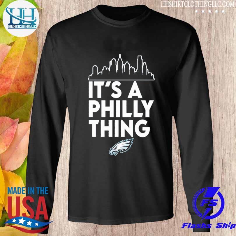 It's A Philly Thing Shirt