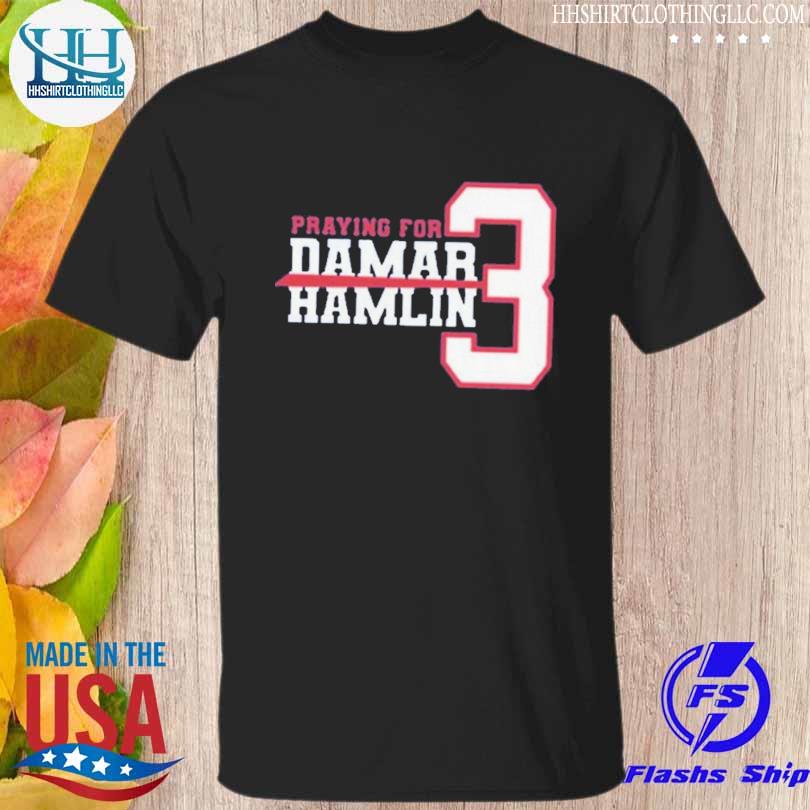 Pray For Damar Hamlin Shirt, If You Get A Chance To Show Some Love