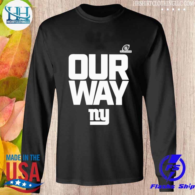 Original New york giants 2023 nfl playoffs our way shirt, hoodie