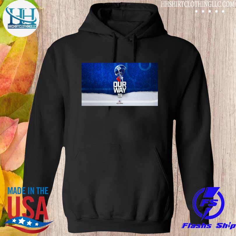 Original New york giants 2023 nfl playoffs our way shirt, hoodie, sweater,  long sleeve and tank top