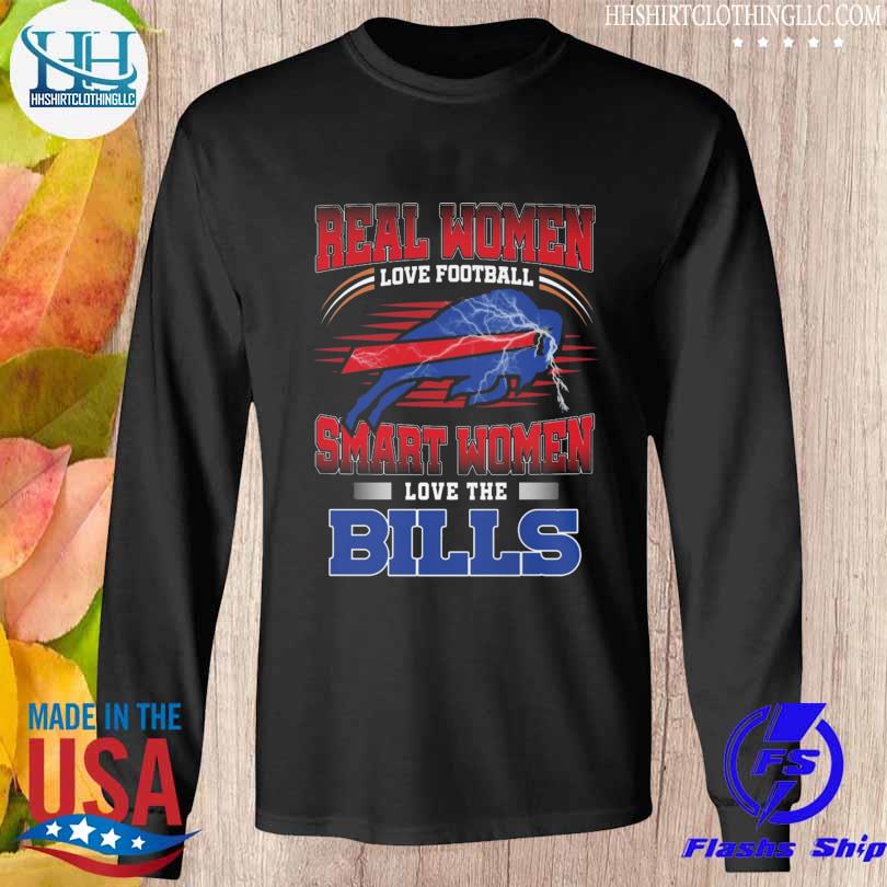 Real Women Love Football Smart Women Love The Buffalo Bills Signatures  shirt, hoodie, sweater, long sleeve and tank top