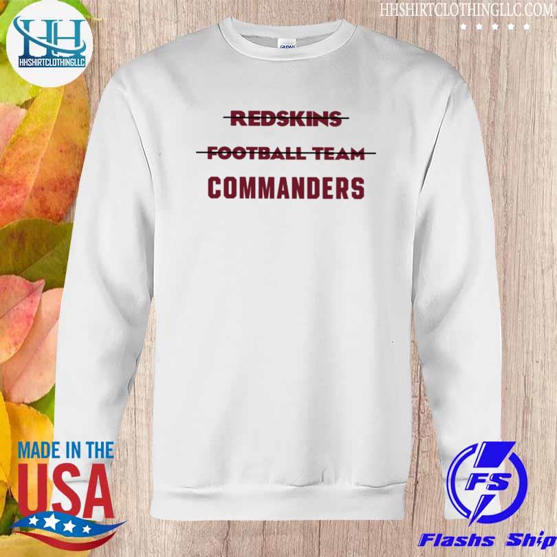 Redskins football team commanders shirt, hoodie, sweater and v-neck t-shirt