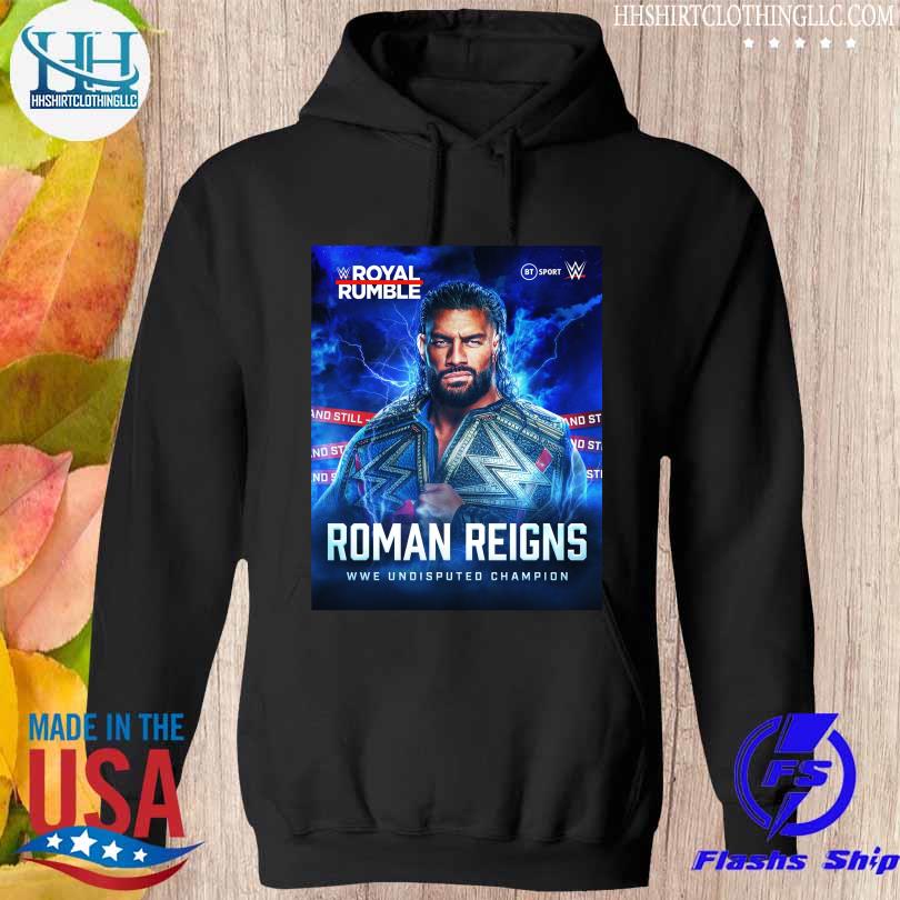 Royal rumble roman reigns we undisputed champion s hoodie den