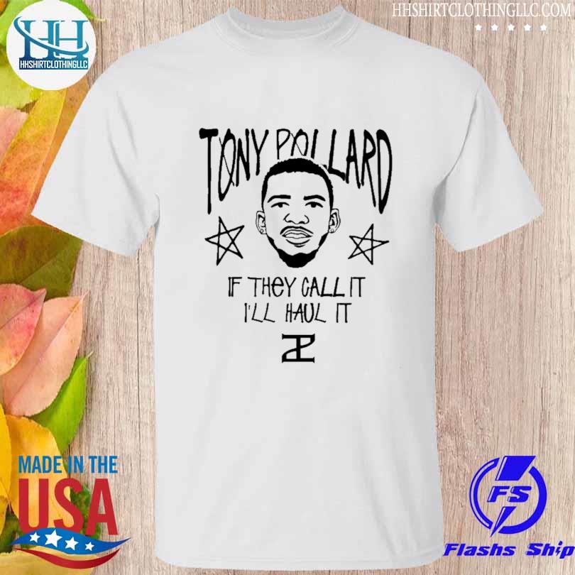 Tony pollard if they call it I'll haul it shirt