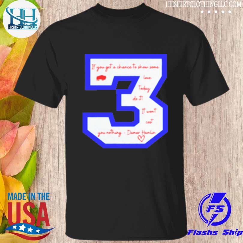 Official Damar hamlin 3 hamlin strong pray for 3 show love shirt, hoodie,  sweater, long sleeve and tank top