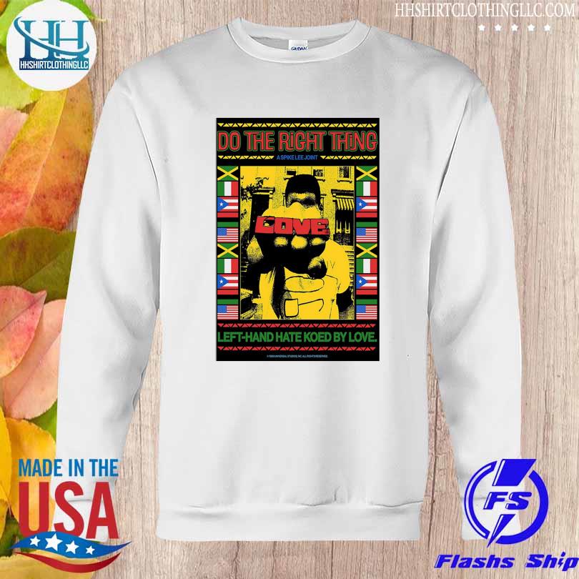 Do The Right Thing A Spike Lee Joint shirt, hoodie, sweater, long sleeve  and tank top