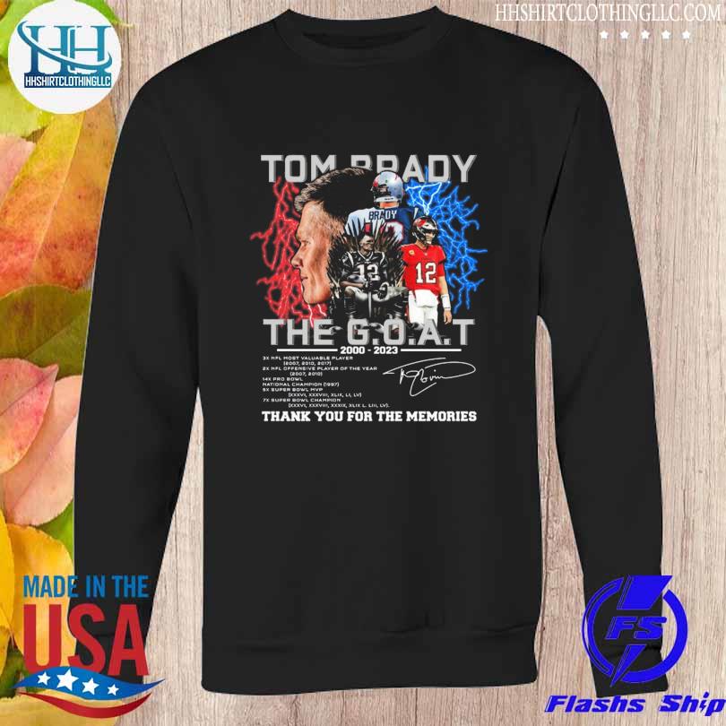 Funny Tom Brady New England Patriots the goat 2000 2023 thank you for the  memories signature shirt, hoodie, sweater, long sleeve and tank top