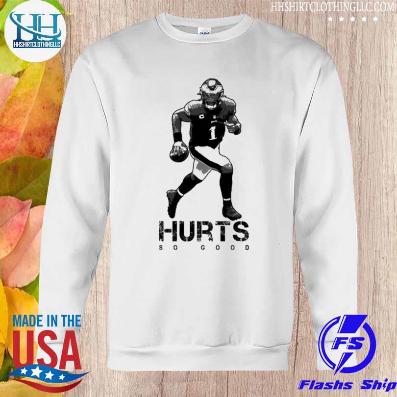 Eagles Jalen Hurts So Good 2023 T-shirt,Sweater, Hoodie, And Long Sleeved,  Ladies, Tank Top