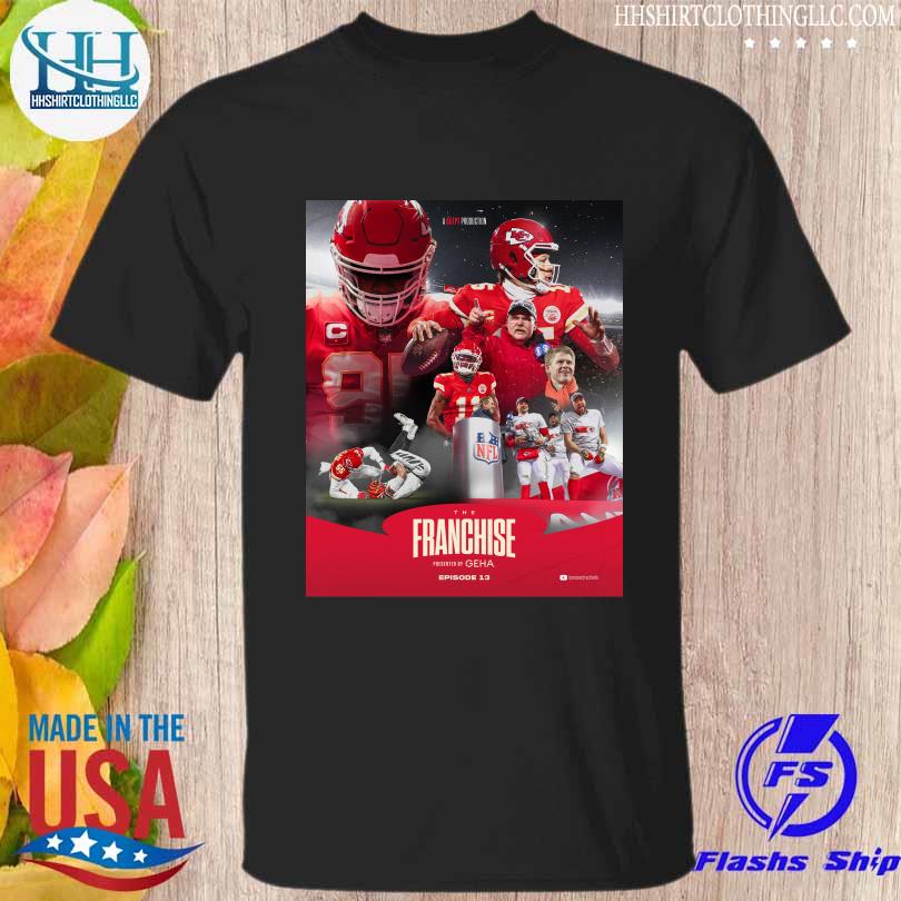 The franchise Kansas city Chiefs presented by geha shirt, hoodie