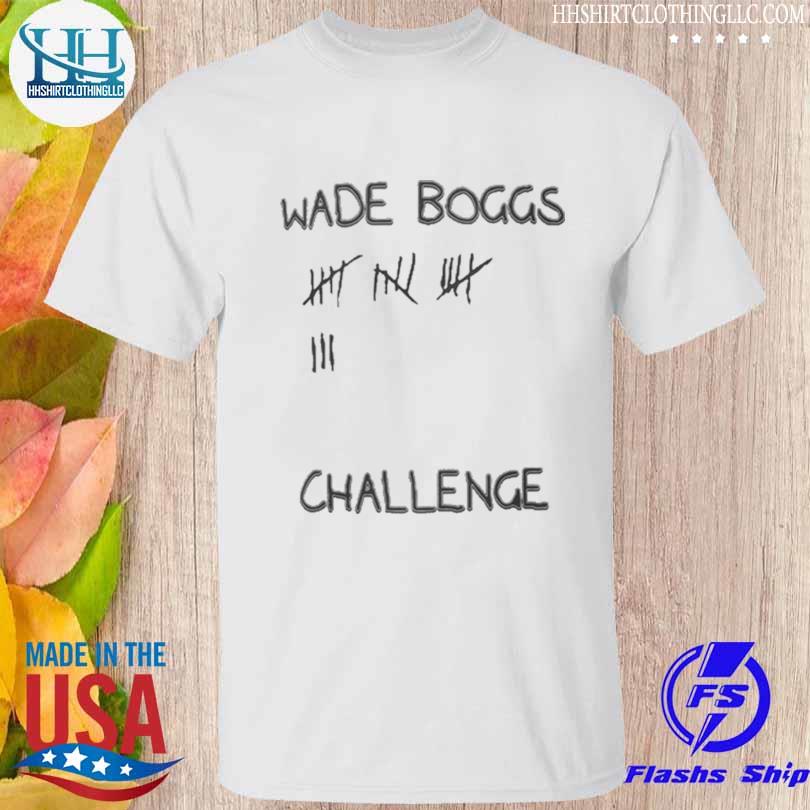 Wade boggs challenge 2023 shirt, hoodie, sweater, long sleeve and tank top