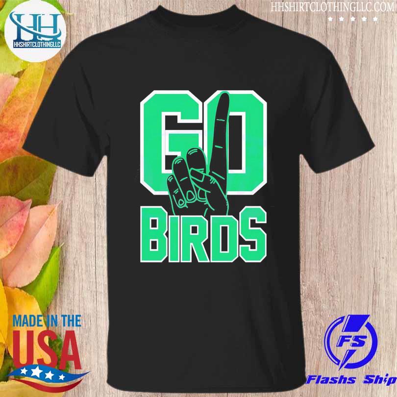 Lets Fucking Go Birds Philadelphia Eagles Shirt