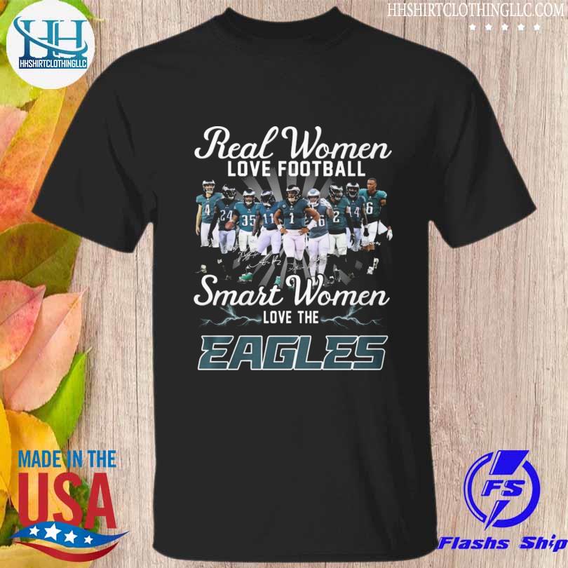 Real women love baseball smart women love the philadelphia eagle signatures 2023 shirt