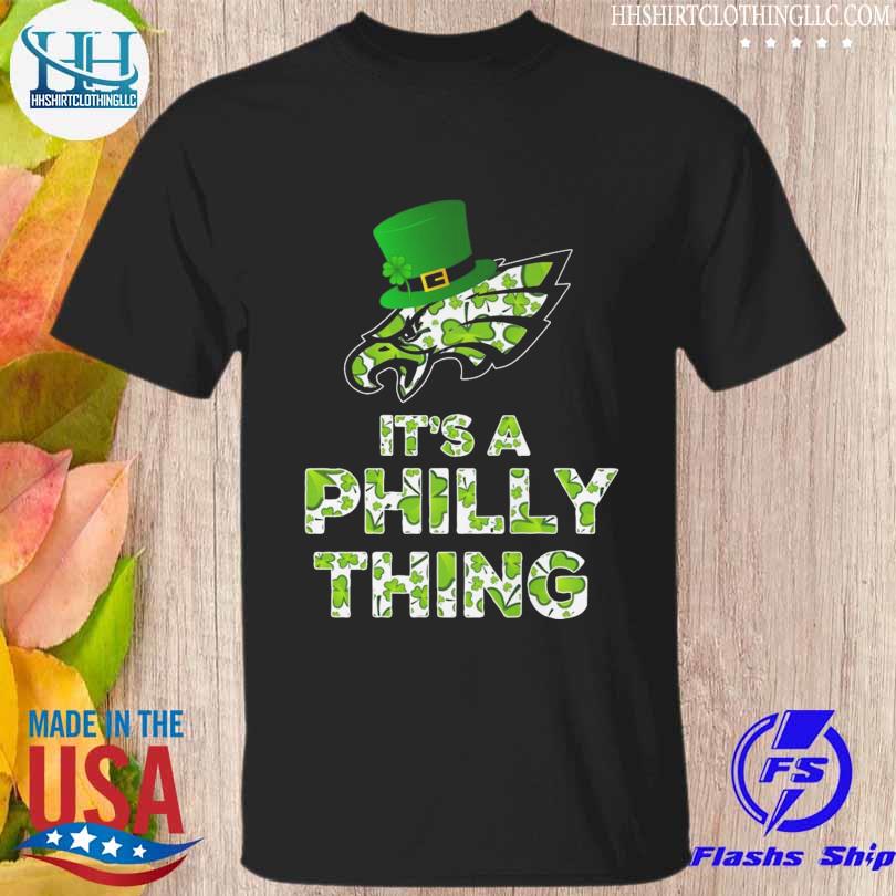 Saint patrick's day it's a philly thing philadelphia eagles 2023